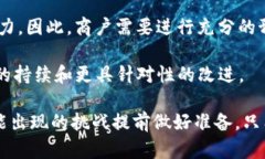   如何利用Tokenim收账提升你的业务效率 /  guanji